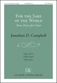 For the Sake of the World SATB/SAB choral sheet music cover